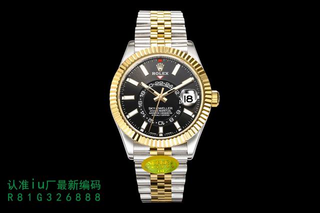 胶带 钢带 Iu 新品 全新系列rolex劳力士sky-Dweller 史上最复杂劳力士 正式面市了 以精湛的工艺技术与表款的正确调校方式重新定义了真正的 天行